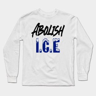 Abolish I.C.E Long Sleeve T-Shirt